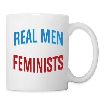 Real Men Are Feminists Equality Statement Tee - Mug - white - Right