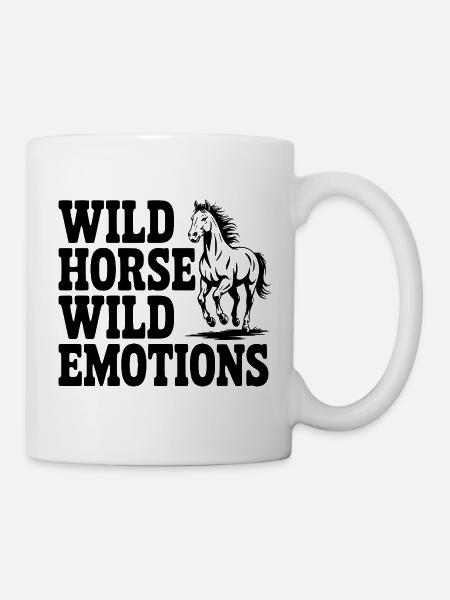 Wildpferd, wilde Gefühle - Tasse - Weiß
