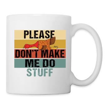 Please Don't Make Me Do Stuff Turkey - Mug - white - Right