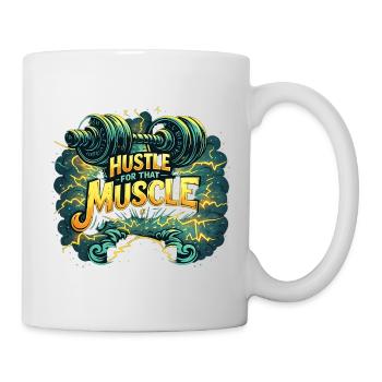 Hustle for Muscle Gym Motivation Fitness Workout - Tasse - Weiß - Rechts
