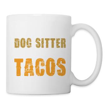 Hundesitter Ratschläge für Tacos - Tasse - Weiß - Rechts