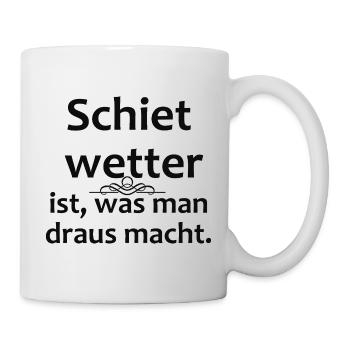 Bad weather is what you get out of it - Mug - white - Right