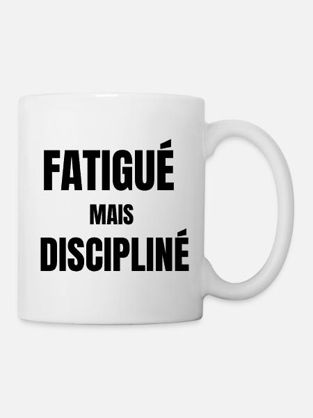 Tired but disciplined – work mindset - Mug - white