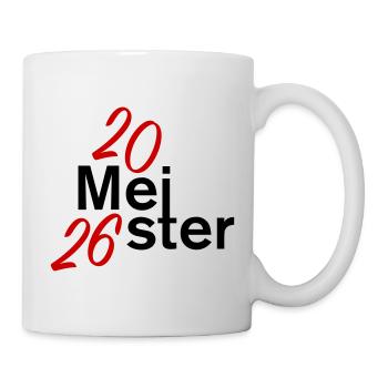 Meister 2026 Meisterschaft - Tasse - Weiß - Rechts