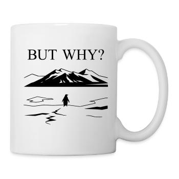 But Why Penguin Meme Minimalist Art - Tasse - Weiß - Rechts