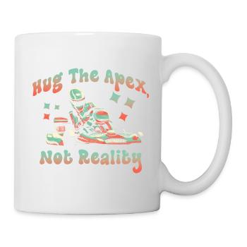 Umarme den Apex, nicht die Realität - Tasse - Weiß - Rechts