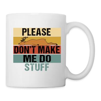 Lazy Sleeping Deer Please Don't Make Me Do Stuff - Mug - white - Right