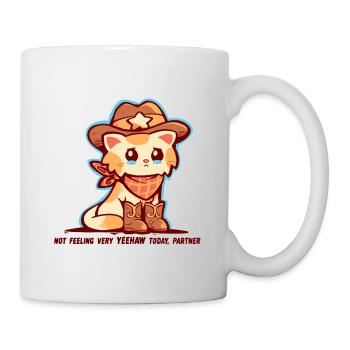 Not Feeling Very YEEHAW - Mug - white - Right