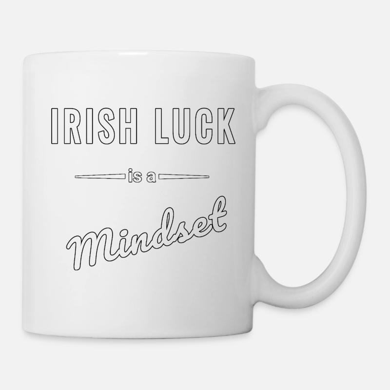 Irish Luck ist eine Frage des Mindsets - Tasse - Weiß