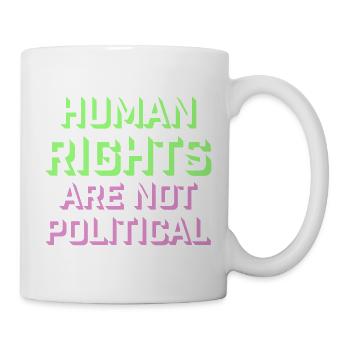 Human Rights Are Not Political Menschenrechte Logo - Mug - white - Right