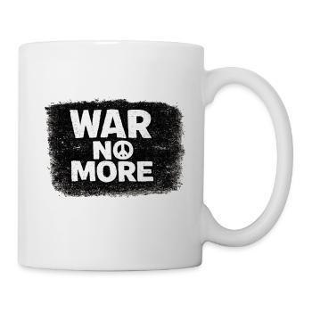 Krieg nicht mehr – Aufkleber: Frieden & Menschlichkeit - Tasse - Weiß - Rechts
