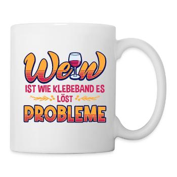 Wenn ist wie Klebeband – Löst Probleme - Tasse - Weiß - Rechts