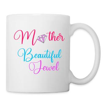Mutter ist der schönste Juwelen-Blumendiamant - Tasse - Weiß - Rechts