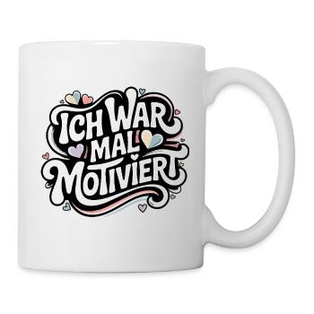 Ich war mal motiviert Retro - Tasse - Weiß - Rechts