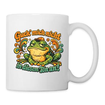 Guck mich nicht in diesem Ton Frosch - Tasse - Weiß - Rechts