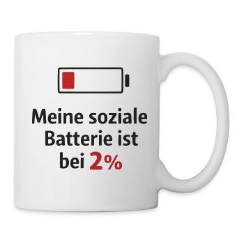 Soziale Batterie bei 2 Prozent - Tasse - Weiß - Rechts