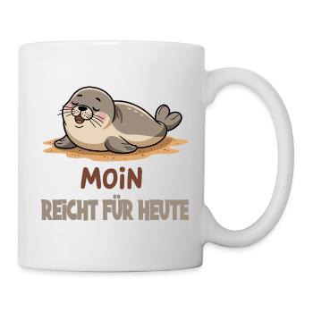  Moin Reicht Für Heute Lustige Faule Robbe Seehund - Tasse - Weiß - Rechts