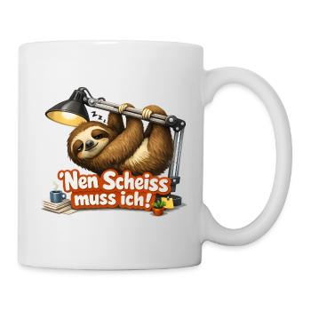 nen Scheiss muss ich frecher Spruch - Tasse - Weiß - Rechts
