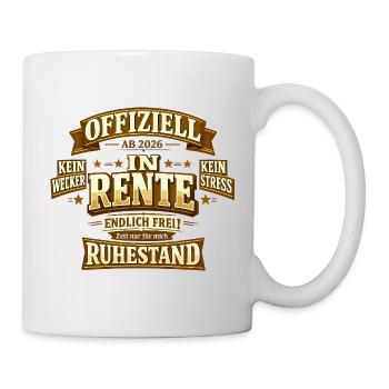 Offiziell ab 2026 in Rente endlich frei - Tasse - Weiß - Rechts