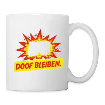 Freches Comic Spruch Shirt - Tasse - Weiß - Rechts