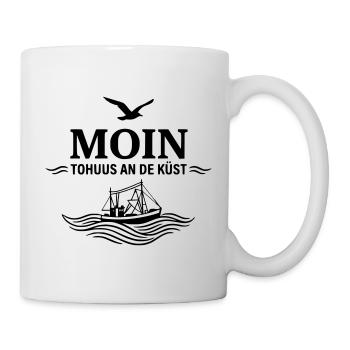 Moin to huus an de küst platt plattdütsch - Tasse - Weiß - Rechts