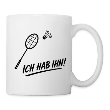 Badminton Spruch - Tasse - Weiß - Rechts