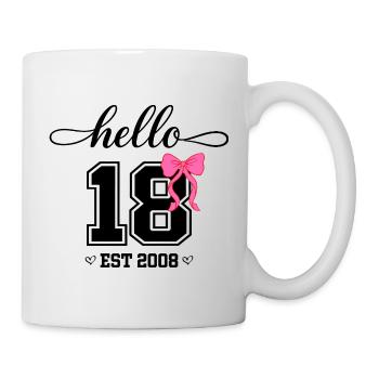 Hello 18 Est 2008 Damen Geburtstag Design - Tasse - Weiß - Rechts