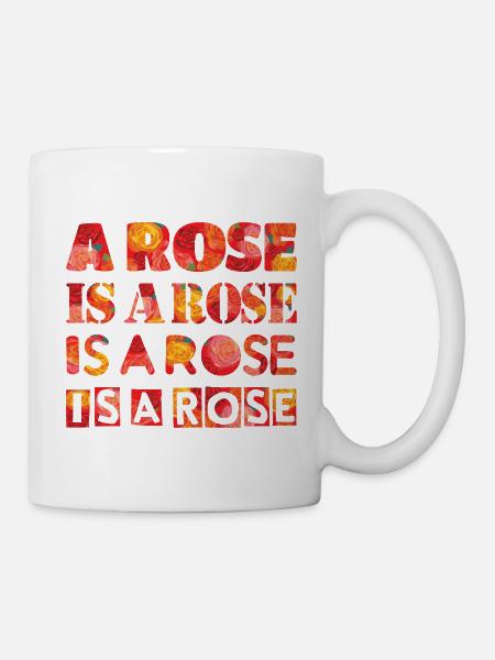 Rose is a rose is a rose is a rose - Mug - white