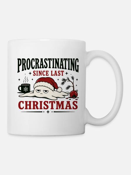 Procrastinating Since Last Christmas - Tasse - Weiß