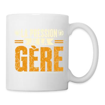 La pression je la gère - Mug blanc - blanc - Droite
