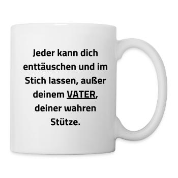 Papa: Die einzige wahre Stütze - Tasse - Weiß - Rechts