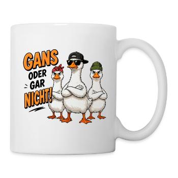  Gans Oder Gar Nicht Lustige Coole Gänse Gang Für - Tasse - Weiß - Rechts