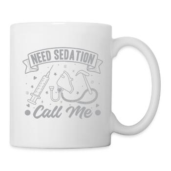 Anesthesiologist Need Sedation Anesthesia - Tasse - Weiß - Rechts