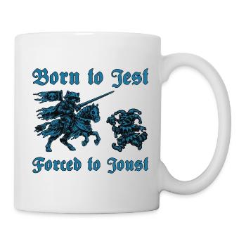 Ren Faire Medieval Born To Jest Forcé de Jouter - Mug blanc - blanc - Droite