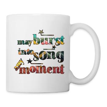 May burst into song any moment - Mug - white - Right