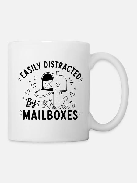 Easily Distracted By Mailboxes - Post Postbote - Tasse - Weiß