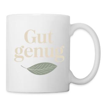 Gut Genug Selbstliebe Ich Bin Gut Genug Selbstwert - Tasse - Weiß - Rechts