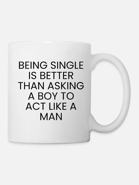 being single is better - Mug - white