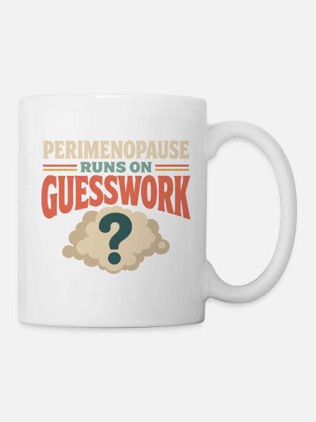 Perimenopause Brain Fog Menopause Midlife Geschenk - Tasse - Weiß