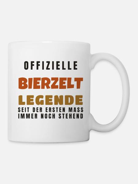 Bierzelt Legende - Volksfest Bier Spruch Geschenk - Tasse - Weiß