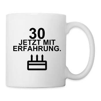 30 – Jetzt mit Erfahrung - Tasse - Weiß - Rechts