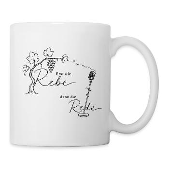 Erst die Rebe dann die Rede - Tasse - Weiß - Rechts