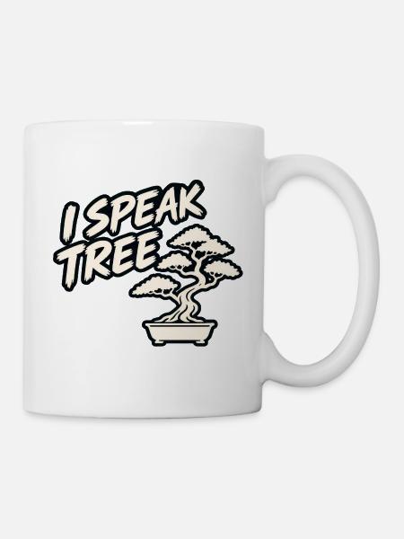 Ich spreche Baum - Tasse - Weiß