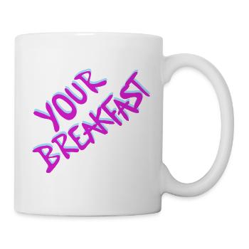 Your Breakfast Neon Script - Tasse - Weiß - Rechts