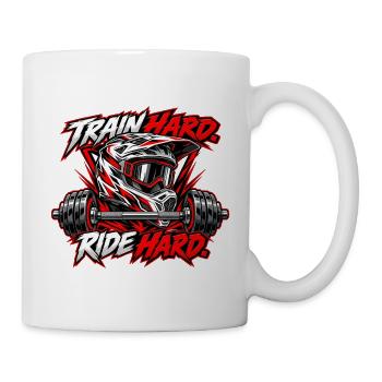 Train Hard Ride Hard: Motocross & Fitness Lifestyl - Tasse - Weiß - Rechts