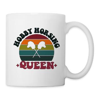 Hobby Horsing Horse Hobbyhorsing Queen - Tasse - Weiß - Rechts