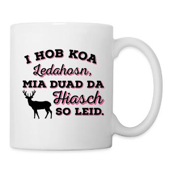 I hob koa Ledahosn Lederhose Hirsch - Tasse - Weiß - Rechts