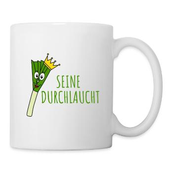 Lauch Seine Durchlaucht - Tasse - Weiß - Rechts