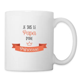 Je suis le Papa d'une Princesse - Mug blanc - blanc - Droite