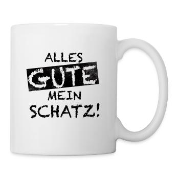ALLES GUTE MEIN SCHATZ! - Tasse - Weiß - Rechts